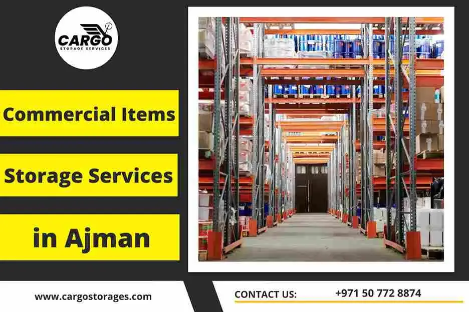 Commercial Items Storage Services in Ajman