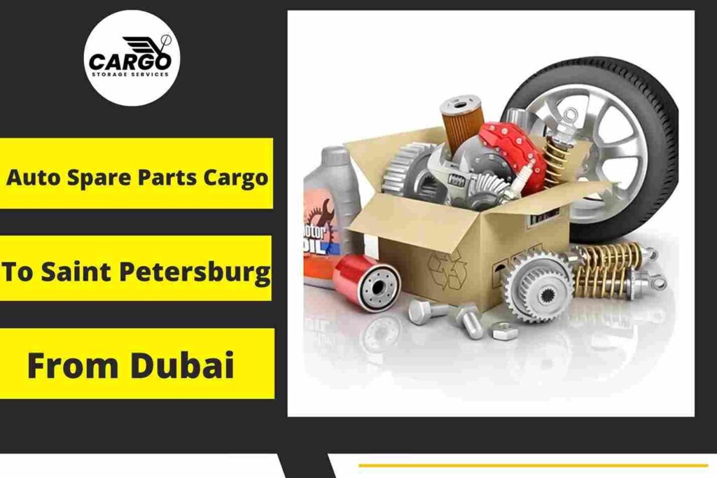 Auto Spare Parts Cargo to Saint Petersburg From Dubai