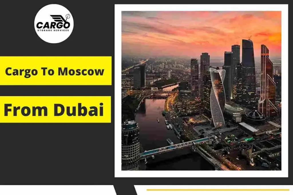 Cargo To Moscow From Dubai