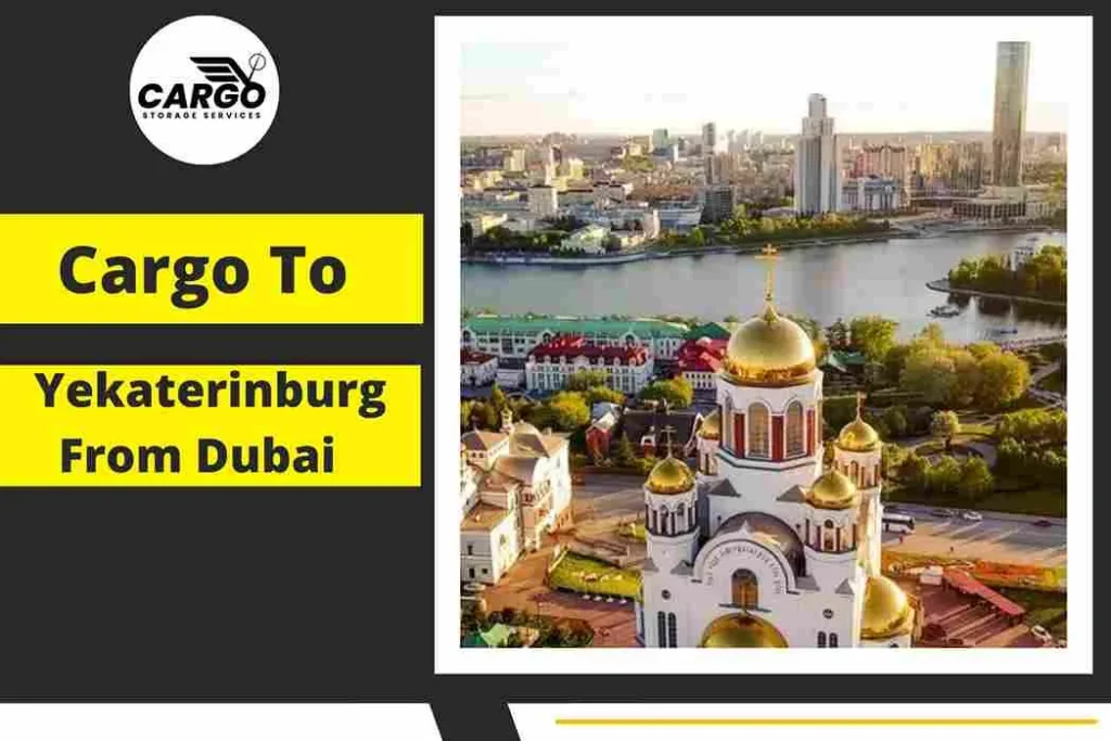 Cargo To Yekaterinburg From Dubai