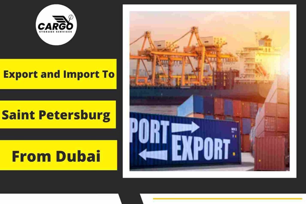 Export and Import To Saint Petersburg From Dubai