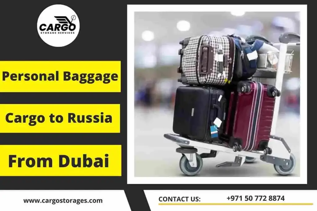 Personal Baggage Cargo to Russia From Dubai