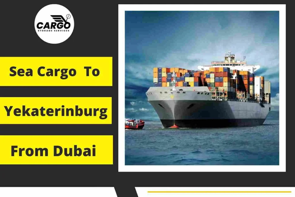 Sea Cargo to Yekaterinburg From Dubai