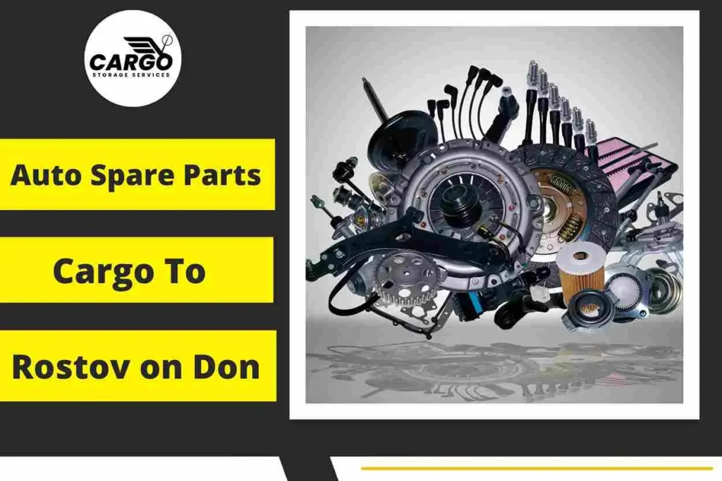 Auto Spare Parts Cargo to Rostov on Don From Dubai