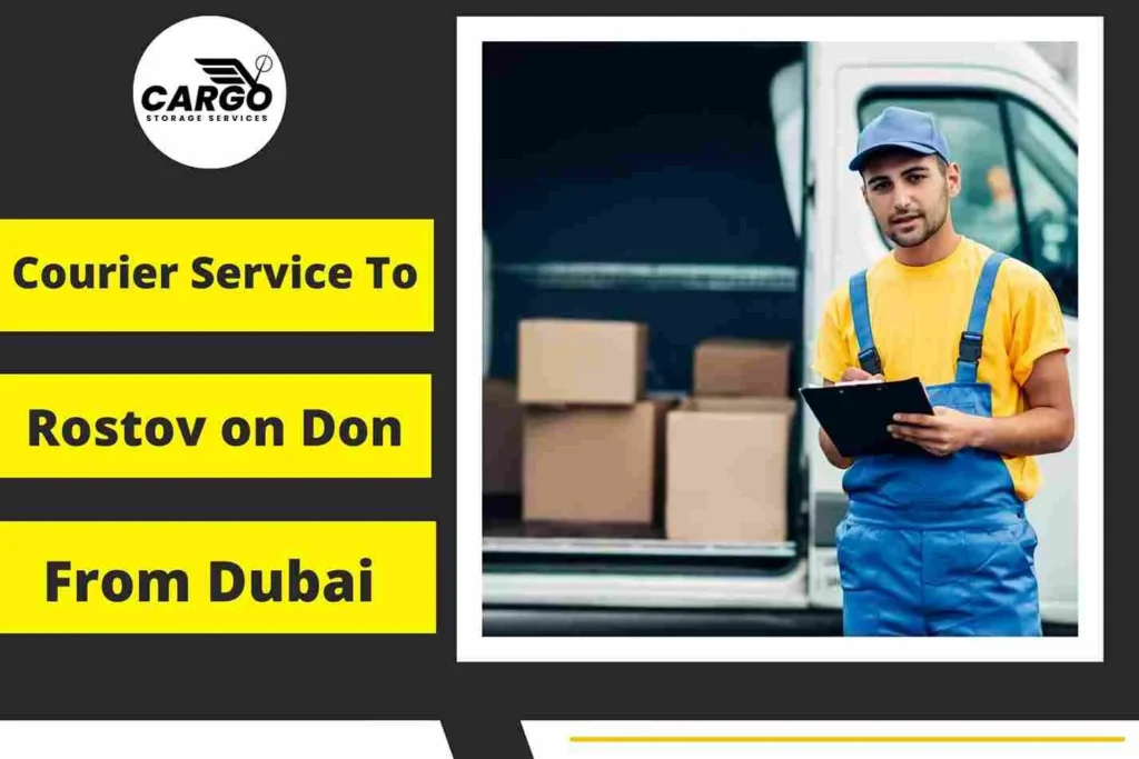 Courier Service to Rostov on Don From Dubai | Cargo Storages