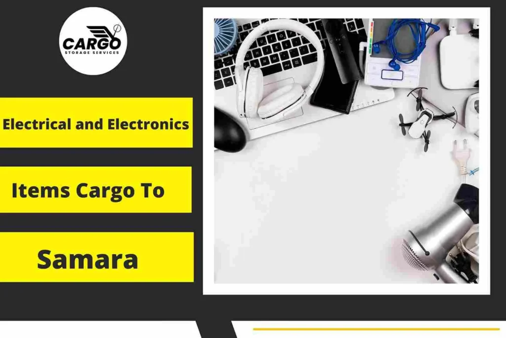 Electrical and Electronics items Cargo to Samara From Dubai