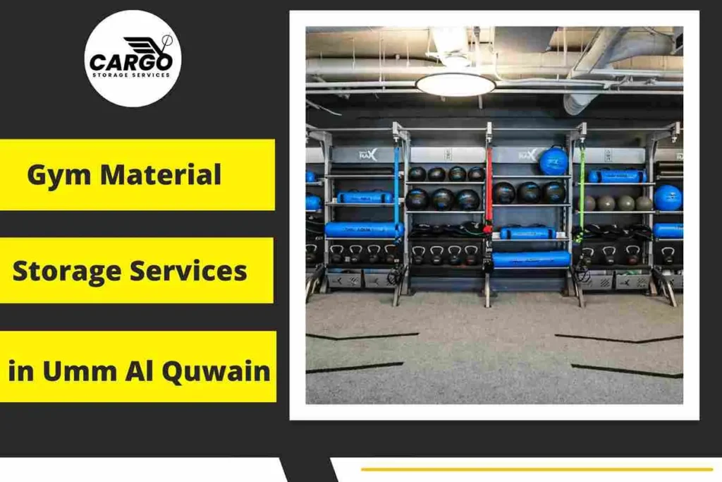 Gym Material Storage Services in Umm Al Quwain