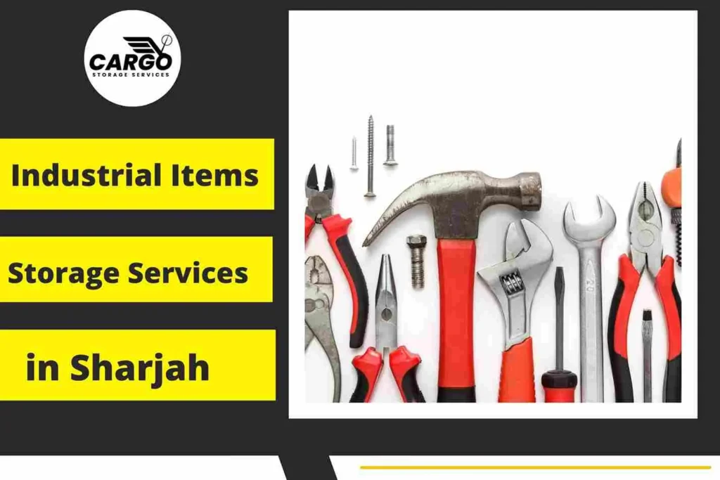 Industrial Items Storage Services in Sharjah