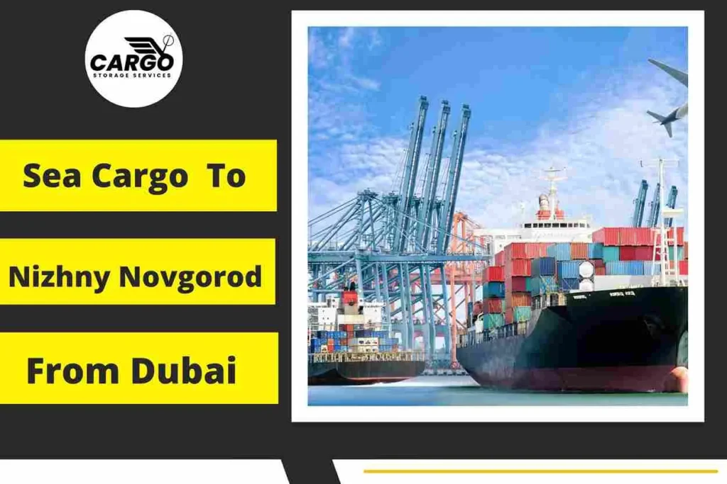 Sea Cargo to Nizhny Novgorod From Dubai