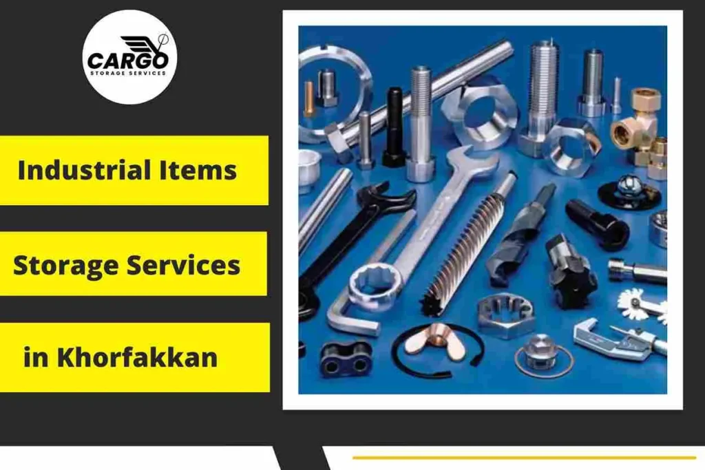 Industrial items Storage Services in Khor fakkan