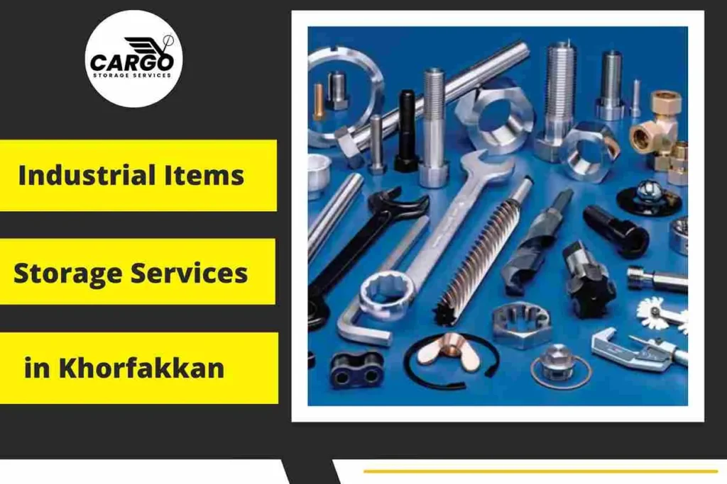 Industrial items Storage Services in Khorfakkan
