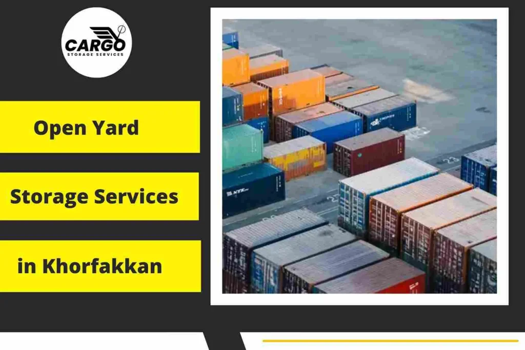 Open Yard Storage Services in Khor fakkan