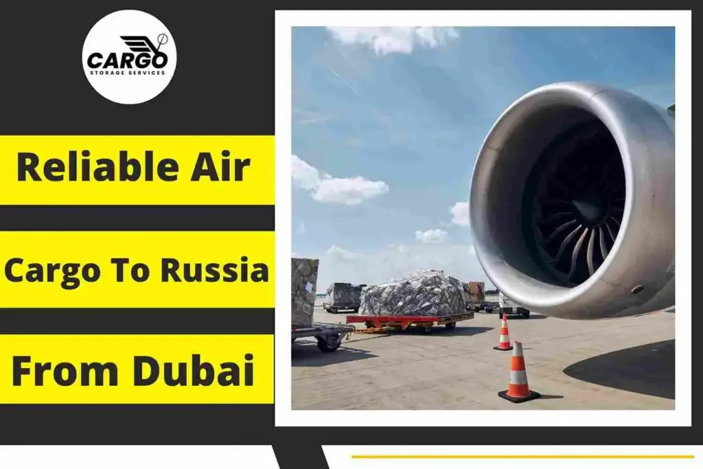 Reliable Air Cargo To Russia From Dubai