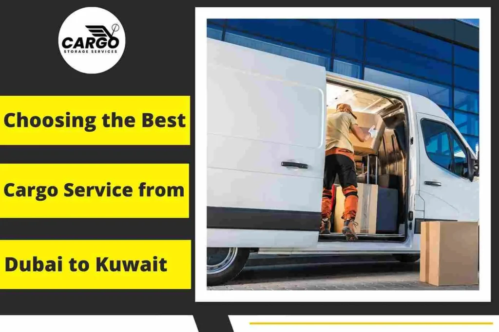 Choosing the Best Cargo Service from Dubai to Kuwait