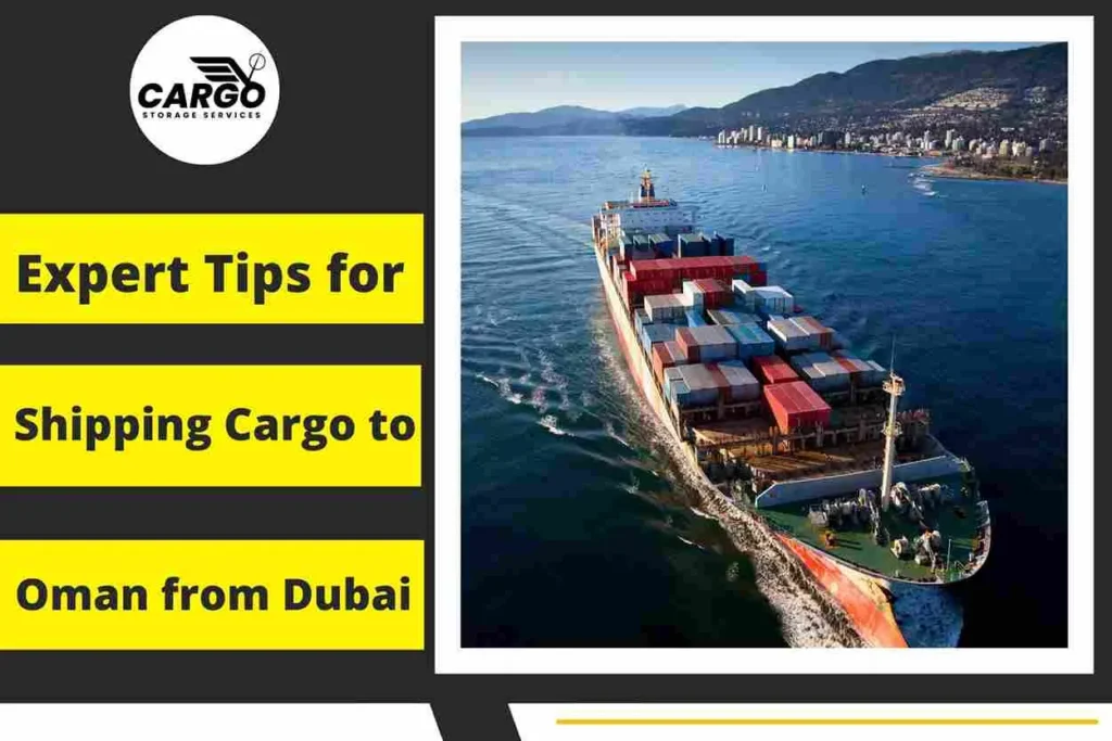 Expert Tips for Shipping Cargo to Oman from Dubai