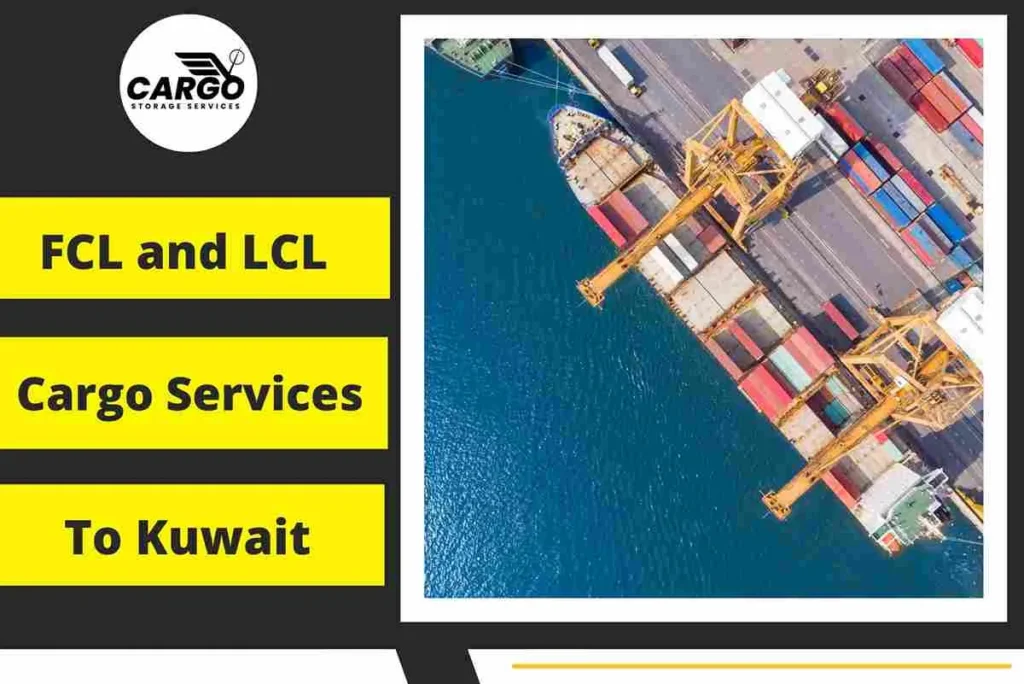 FCL and LCL Cargo Services To Kuwait  From Dubai