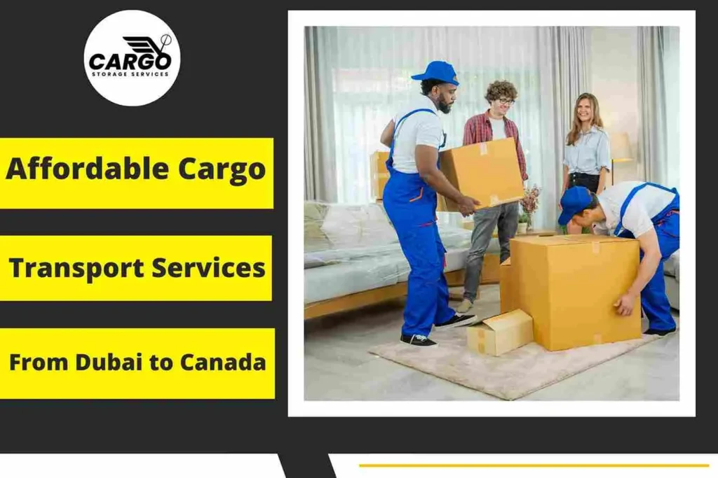 Affordable Cargo Transport Services from Dubai to Canada