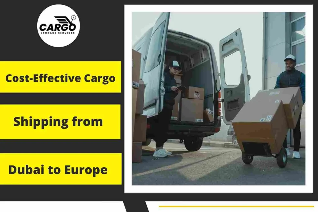 Cost-Effective Cargo Shipping from Dubai to Europe