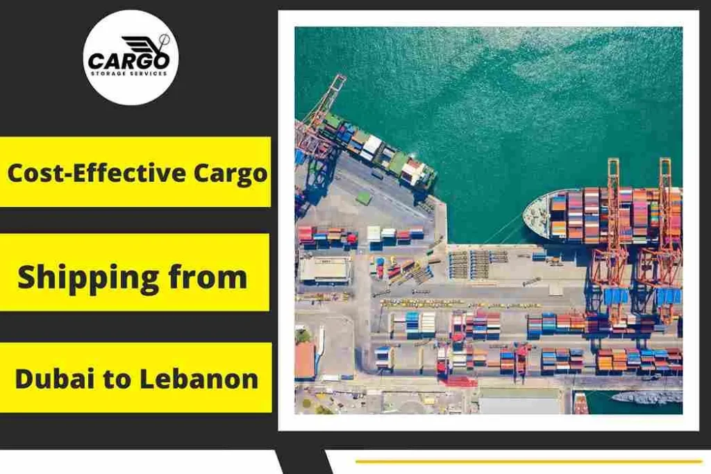 Cost-Effective Cargo Shipping from Dubai to Lebanon