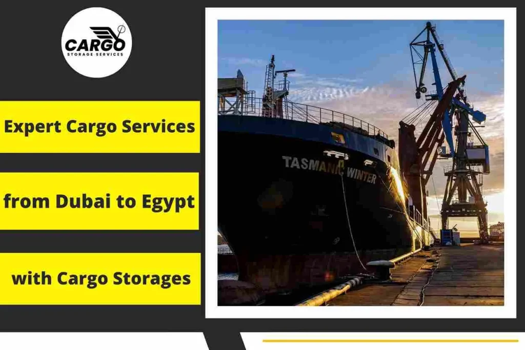 Expert Cargo Services from Dubai to Egypt with Cargo Storages