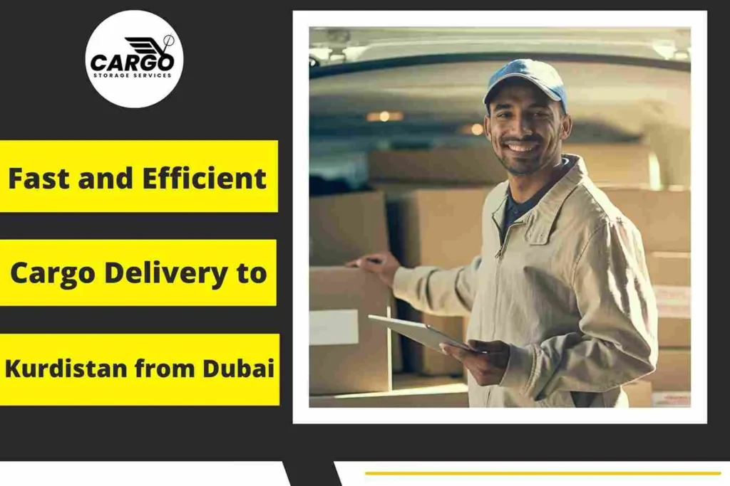 Fast and Efficient Cargo Delivery to Kurdistan from Dubai