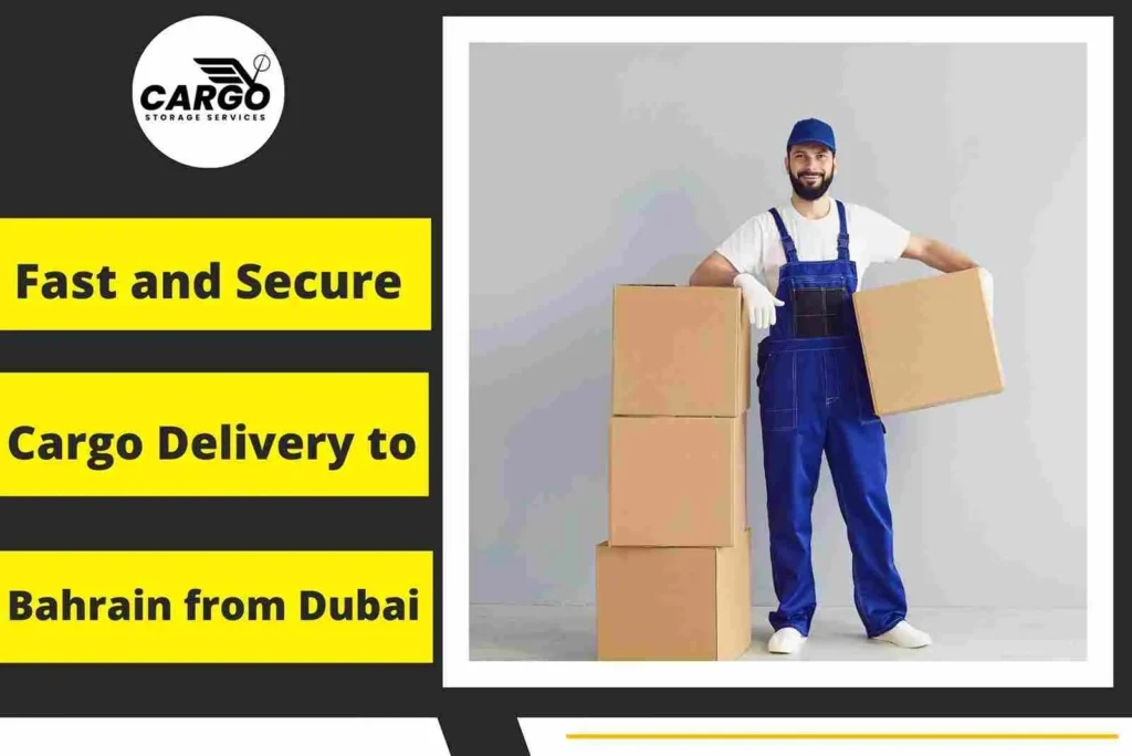 Fast and Secure Cargo Delivery to Bahrain from Dubai