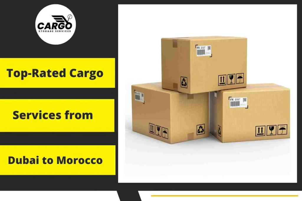 Top-Rated Cargo Services from Dubai to Morocco Seamless Delivery