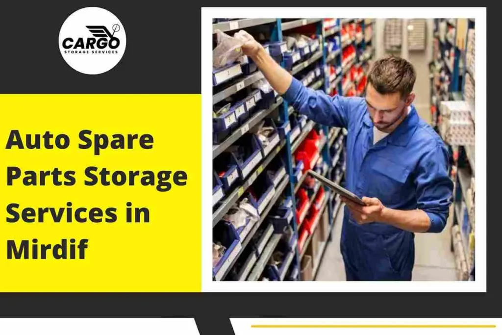 Auto Spare Parts Storage Services in Mirdif