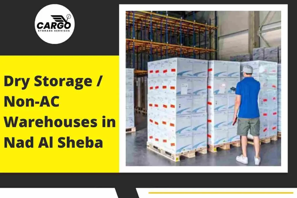 Dry Storage / Non-AC Warehouses in Nad Al Sheba