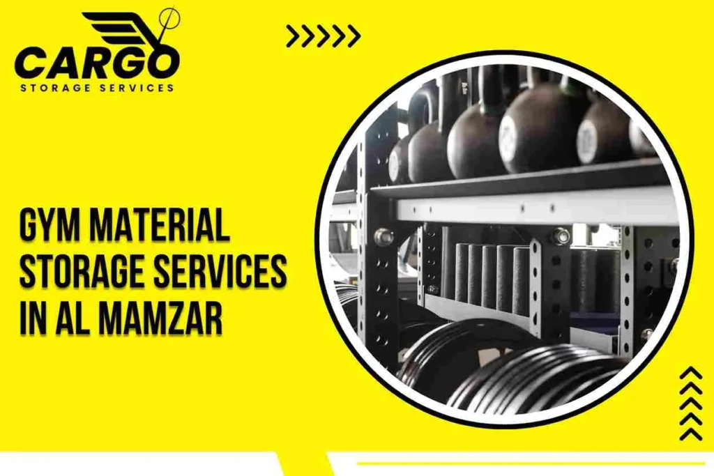 Gym Material Storage Services in Al Mamzar