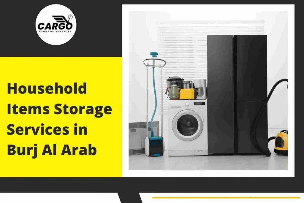 Household Items Storage Services in Burj Al Arab