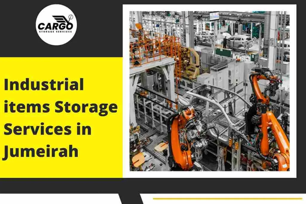 Industrial items Storage Services in Jumeirah