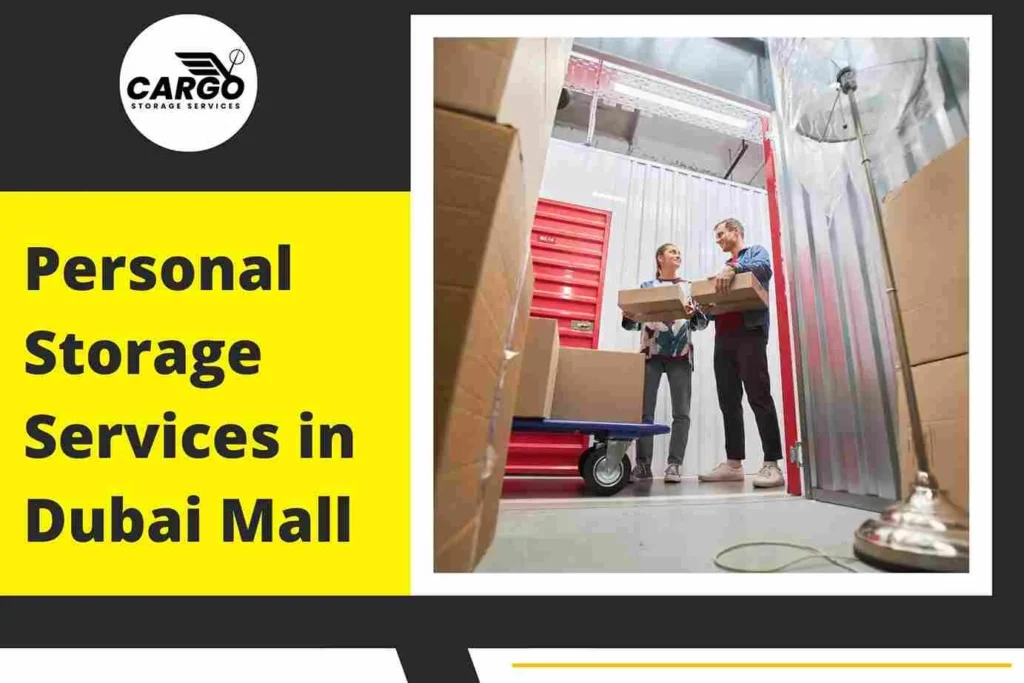 Personal Storage Services in Dubai Mall