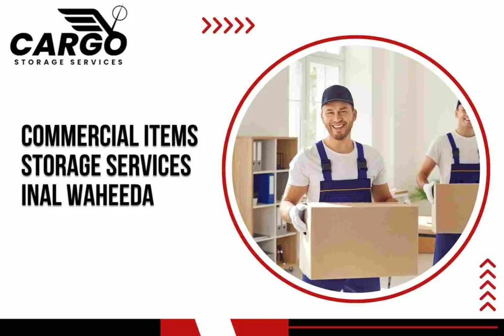 Commercial items Storage Services inAl Waheeda