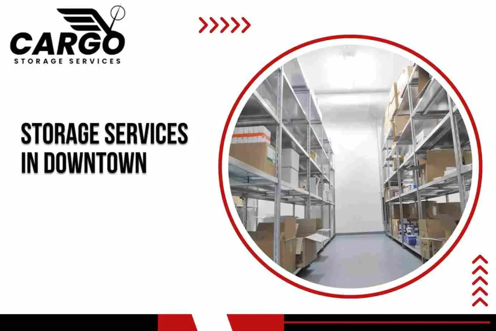 Storage Services in Downtown