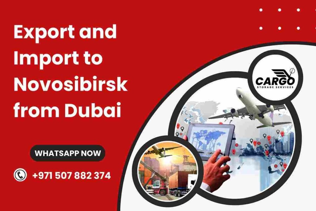 Export and Import to Novosibirsk from Dubai