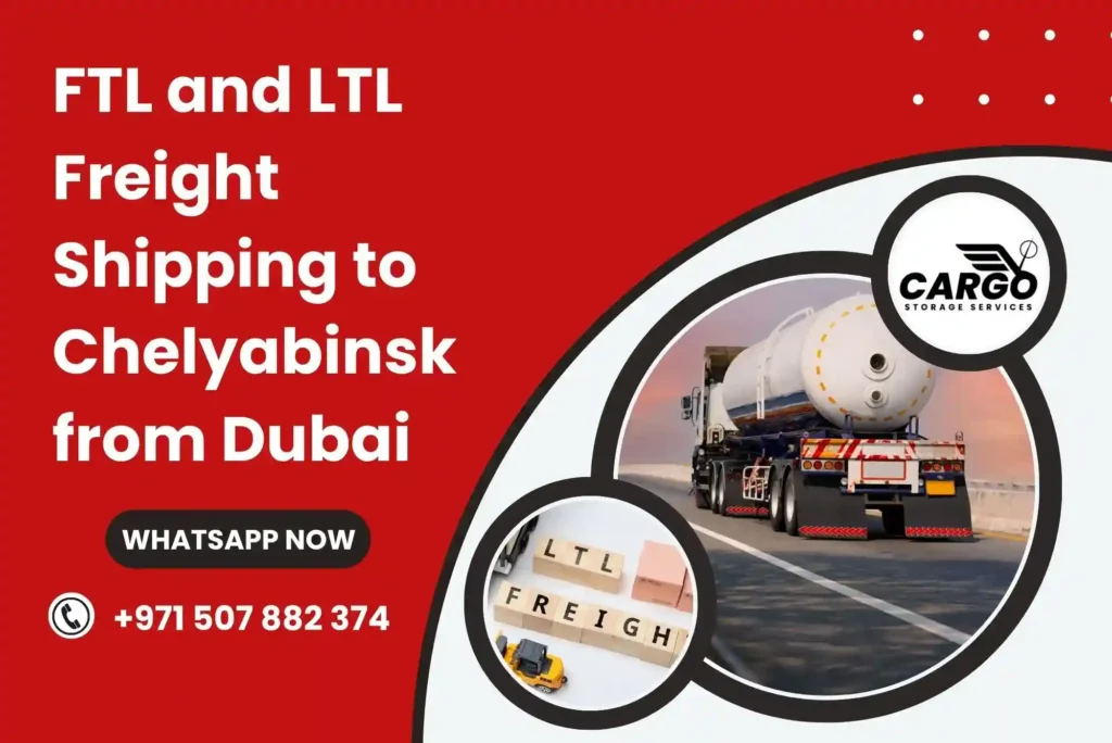 FTL and LTL Freight Shipping to Chelyabinsk from Dubai