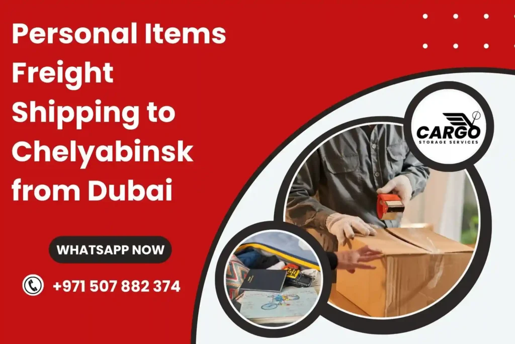 Personal Items Freight Shipping to Chelyabinsk from Dubai