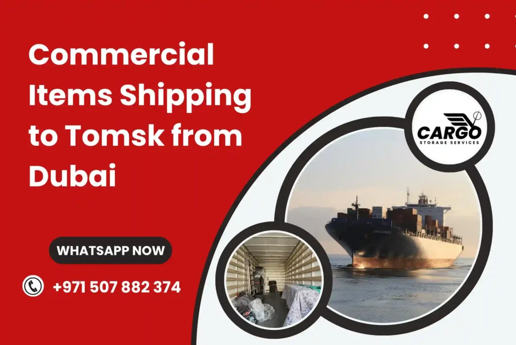 Commercial Items Shipping to Tomsk from Dubai_