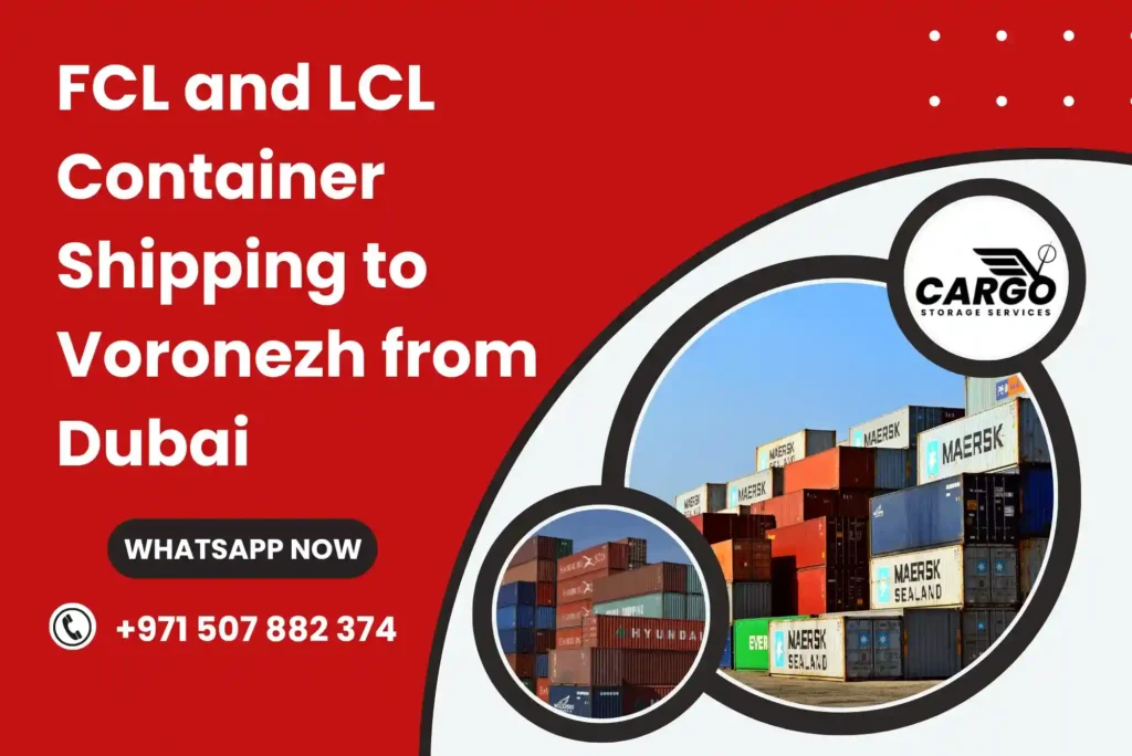 FCL and LCL Container Shipping to Voronezh from Dubai