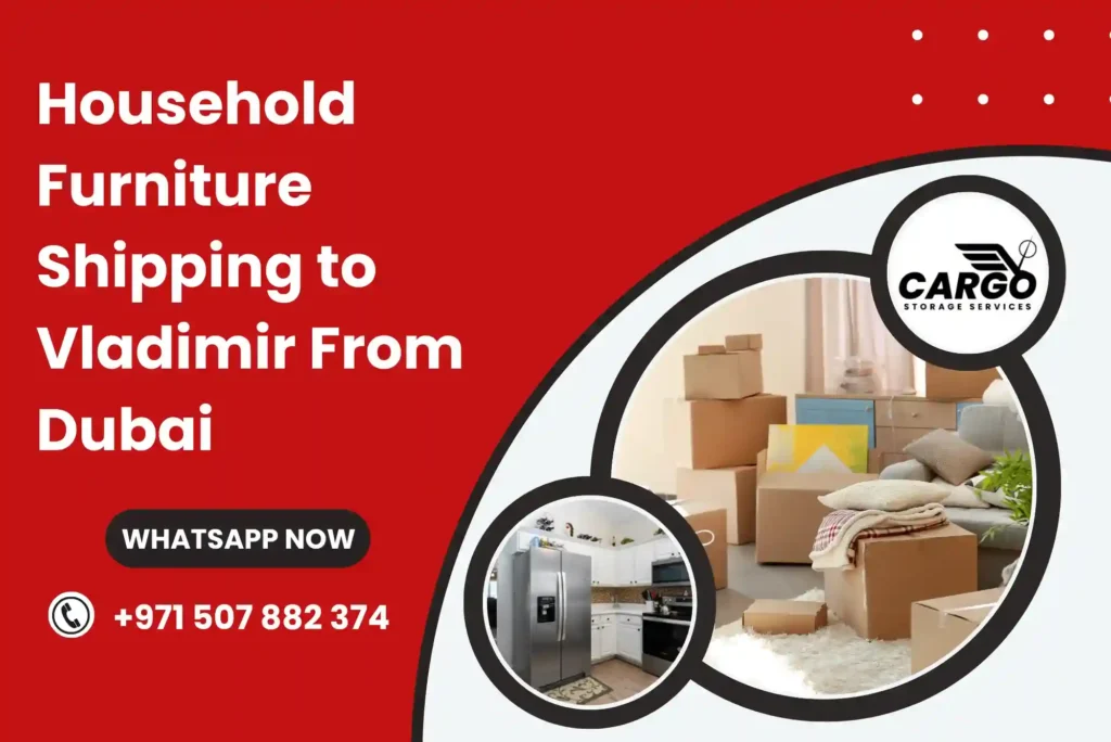 Household Furniture Shipping to Vladimir From Dubai