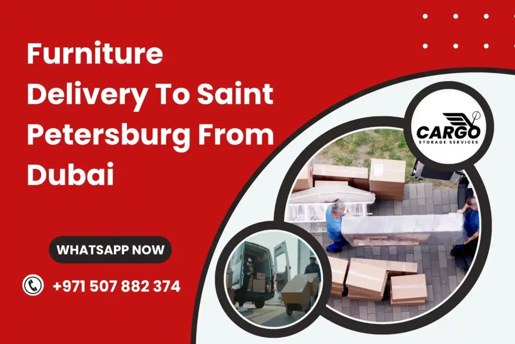 Furniture Delivery To Saint Petersburg From Dubai