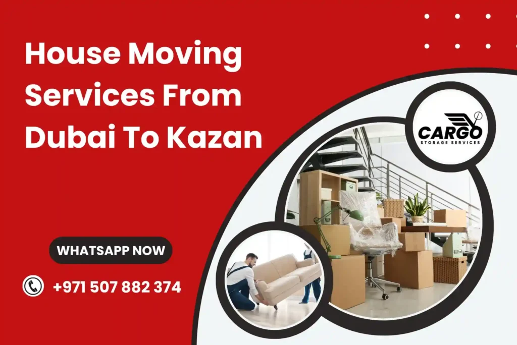 House Moving Services From Dubai To Kazan