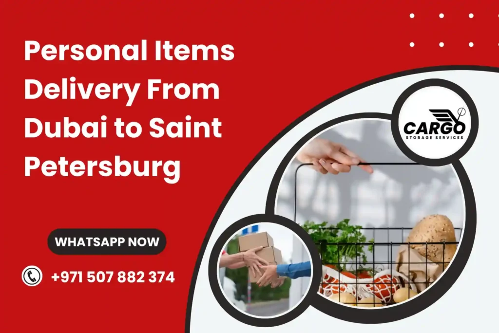 Personal Items Delivery From Dubai to Saint Petersburg