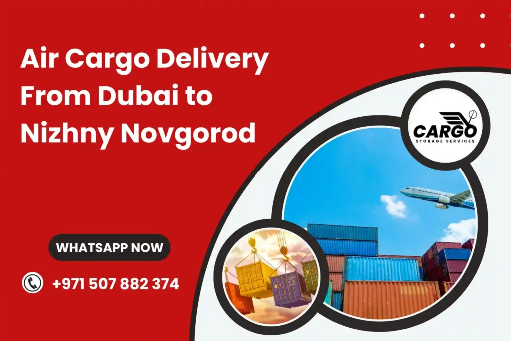 Air Cargo Delivery From Dubai to Nizhny Novgorod