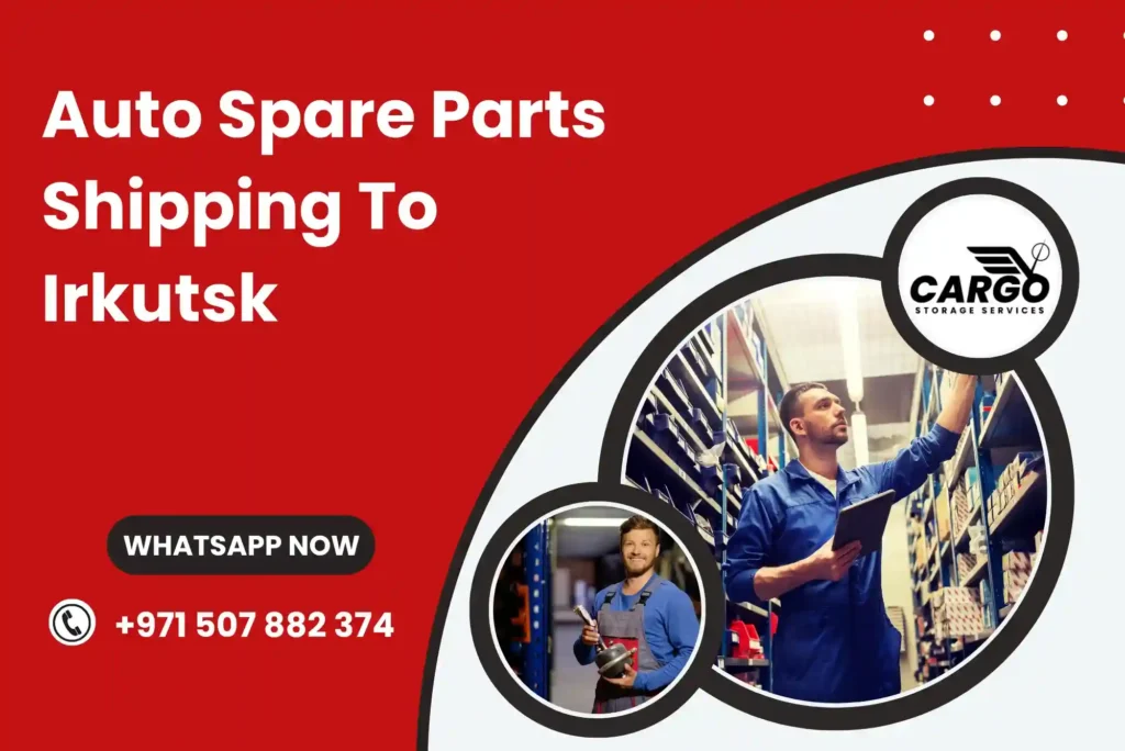Auto Spare Parts Shipping To Irkutsk