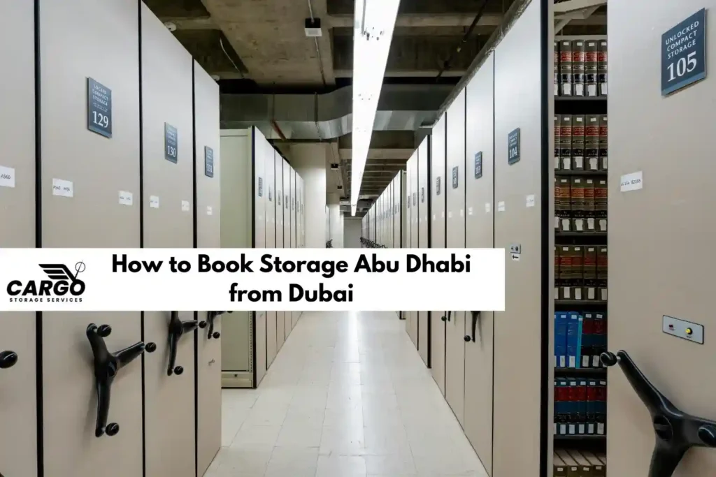 How to Book Storage Abu Dhabi from Dubai