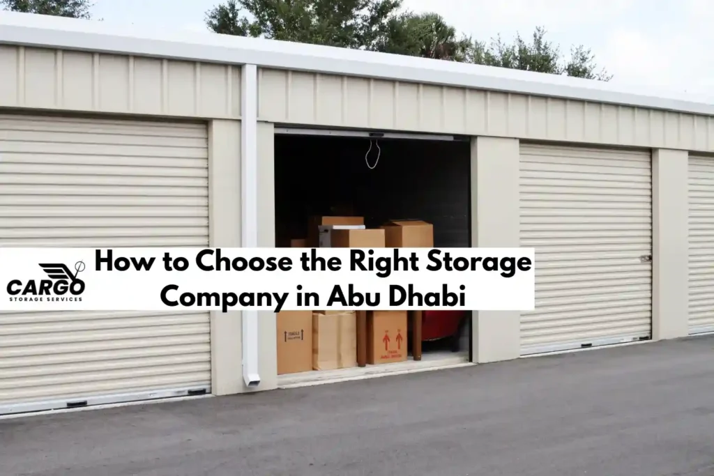 How to Choose the Right Storage Company in Abu Dhabi