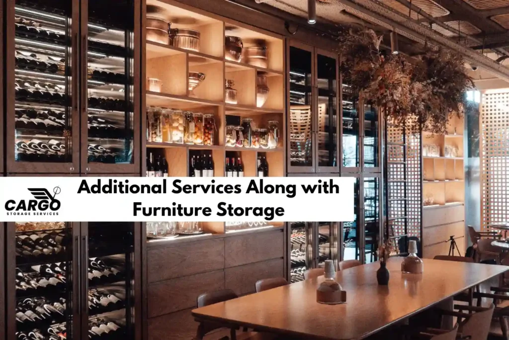 Additional Services Along with Furniture Storage