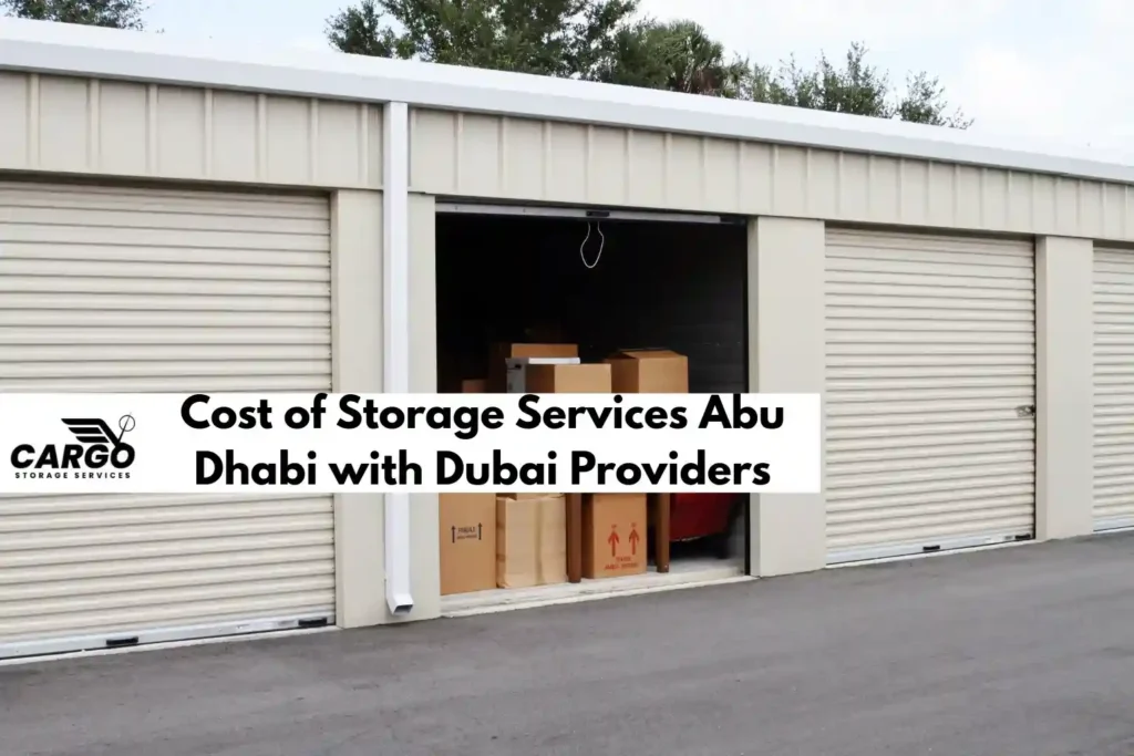 Cost of Storage Services Abu Dhabi with Dubai Providers
